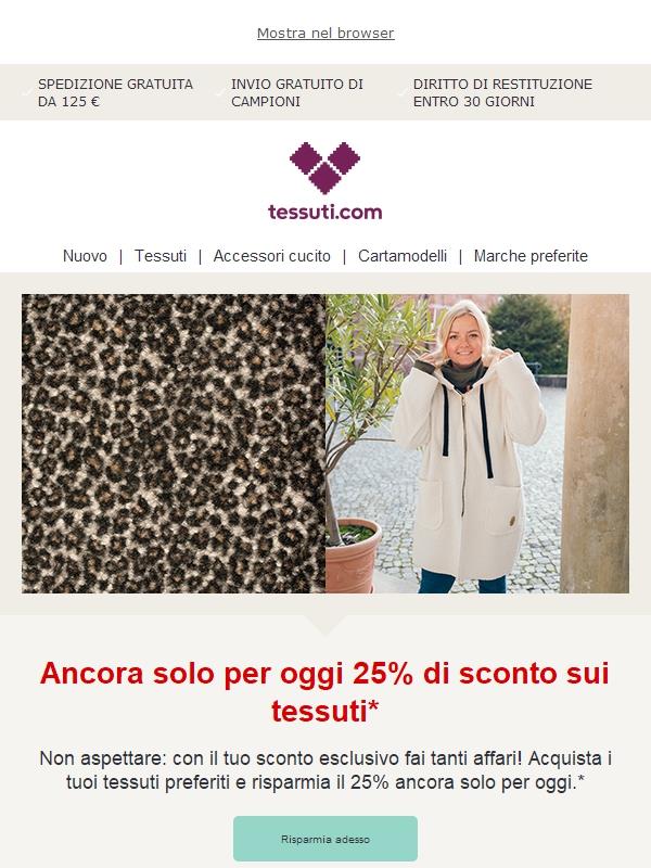 Ancora solo per oggi 25% di sconto sui tessuti