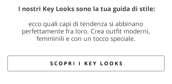 Scopri i Key Looks