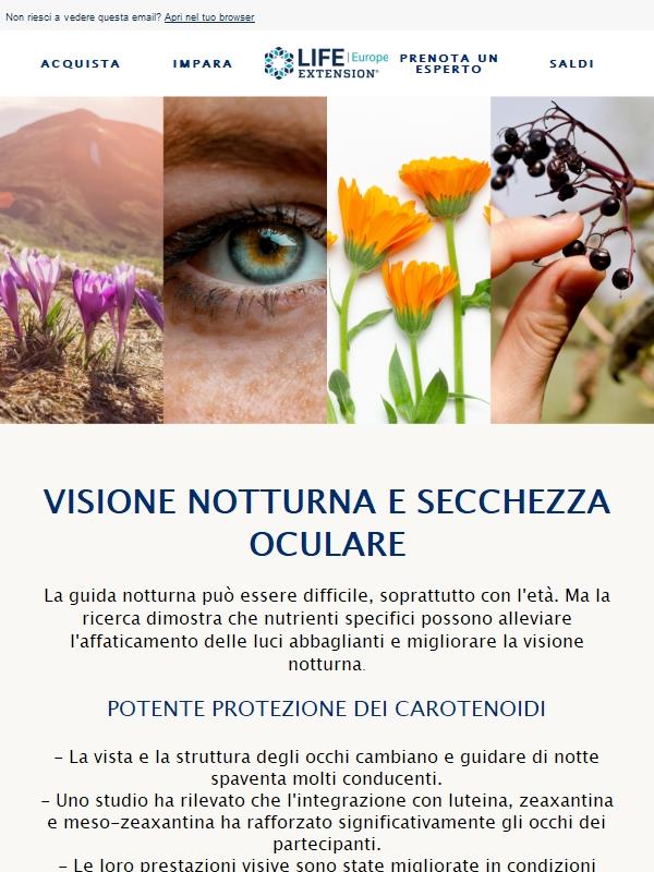 Migliora la visione notturna e lenisce gli occhi asciutti