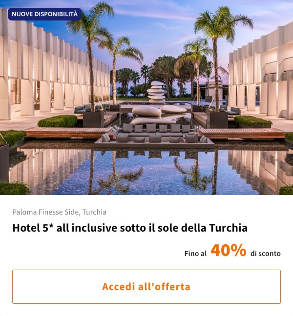 Hotel 5* all inclusive sotto il sole della Turchia