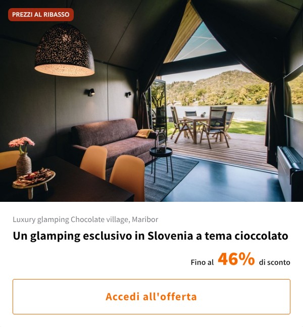 Un glamping esclusivo in Slovenia a tema cioccolato