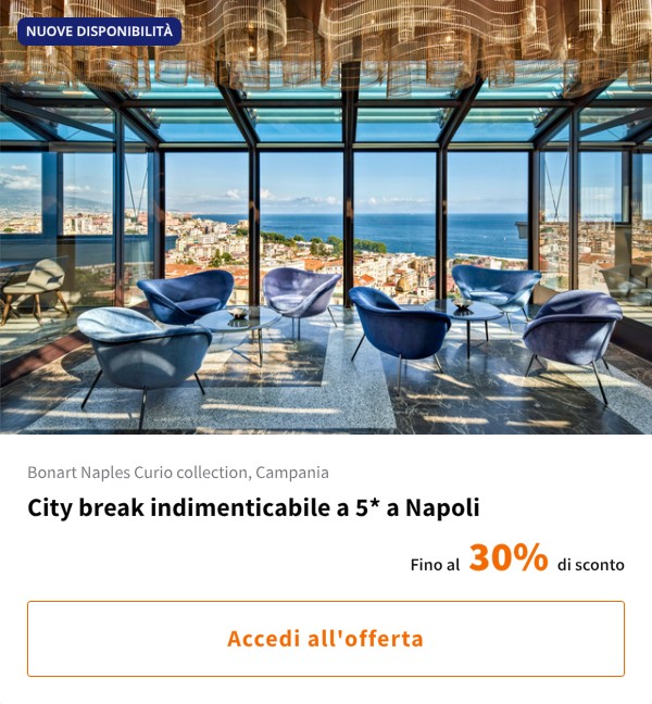 City break indimenticabile a 5* a Napoli