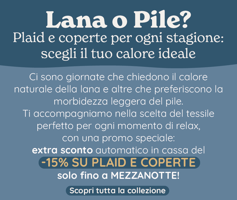 Lana o Pile? Ti aiutiamo a scegliere