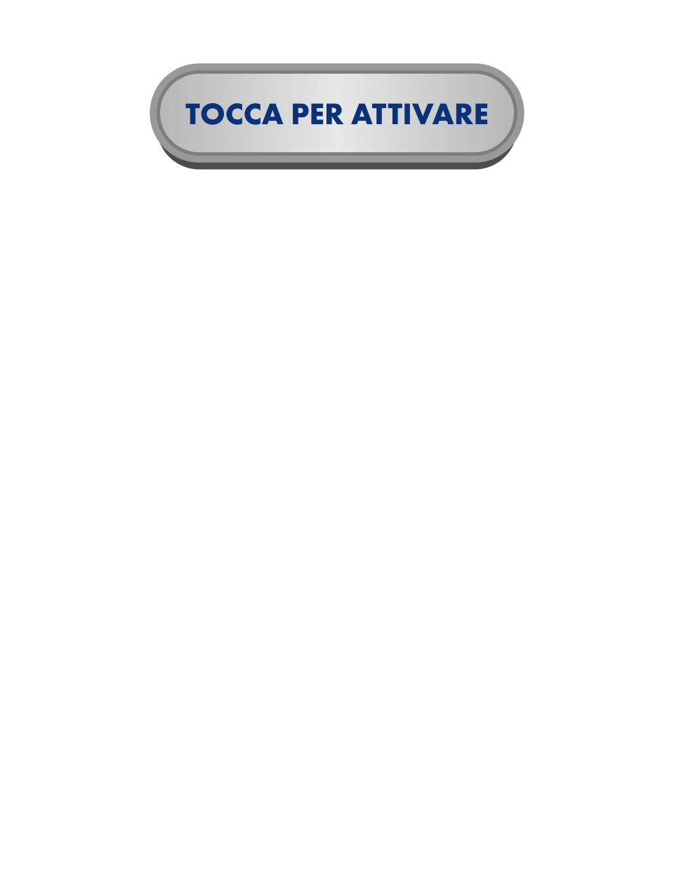 Tocca per attivare