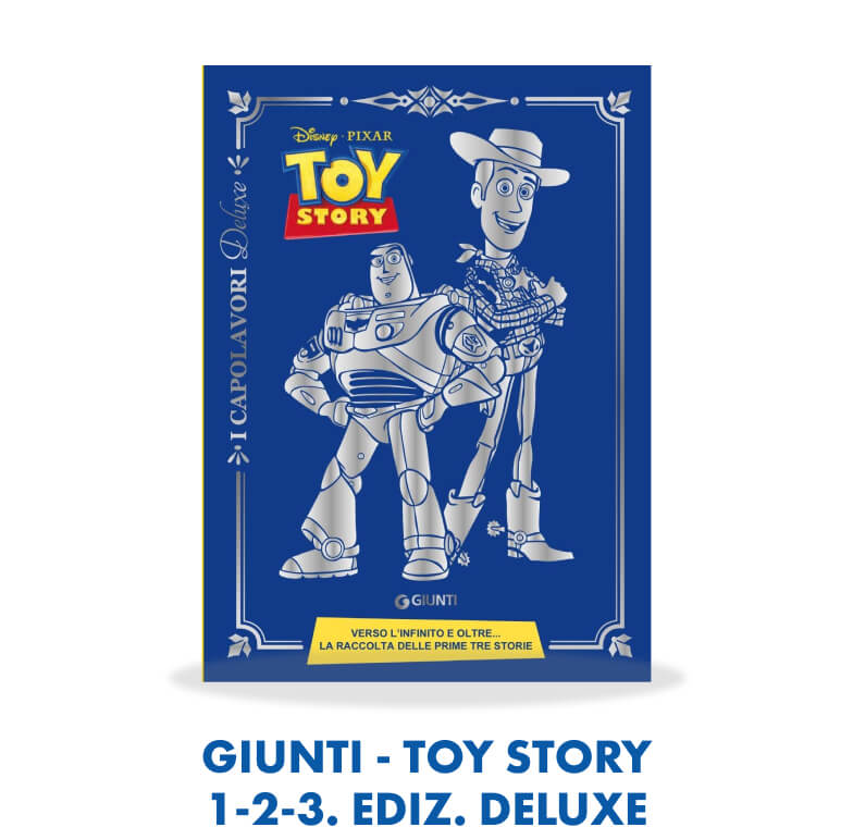 Giunti - Toy Story 1-2-3. Ediz. Deluxe