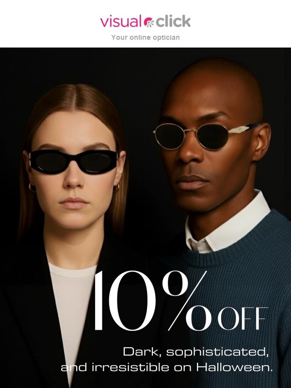 🕶️ Eyewear up to 65% OFF + EXTRA 10% this Halloween — dark elegance awaits