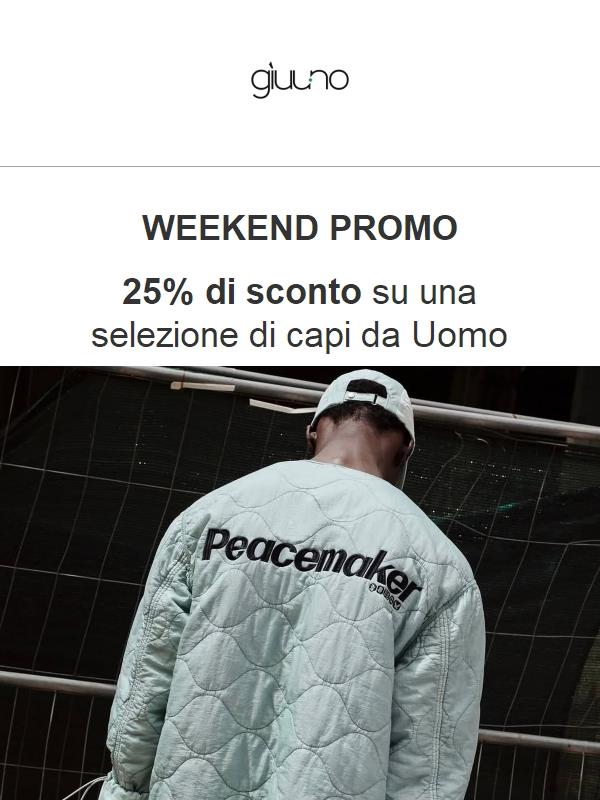WEEKEND PROMO - 25% si sconto su una selezione di capi Uomo