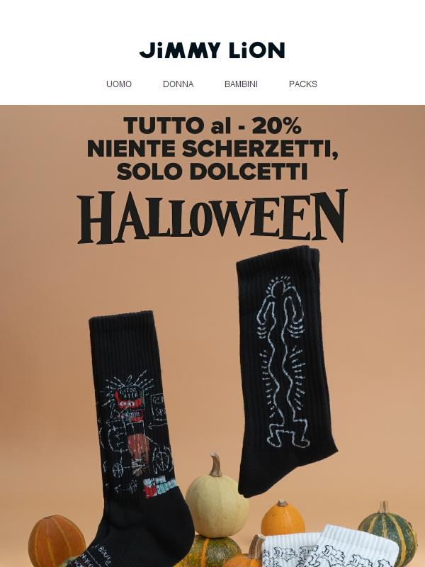 🎃 Un regalo per te: -20% SU TUTTO