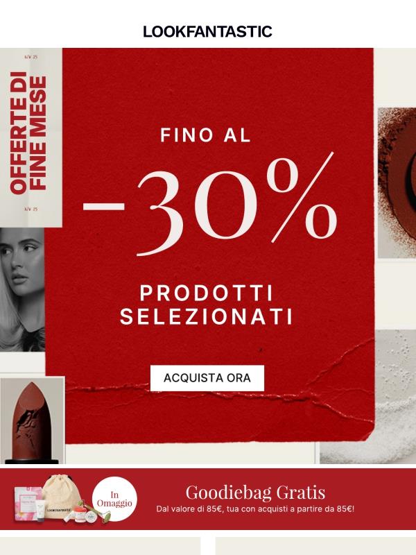 Fino al 30% di sconto + Goodiebag in regalo