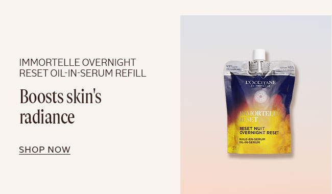 IMMORTELLE RESET OIL-IN-SERUM REFILL | BOOSTS SKIN'S RADIANCE | SHOP NOW
