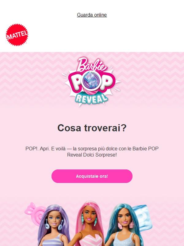 Svela le dolci sorprese Barbie POP Reveal!