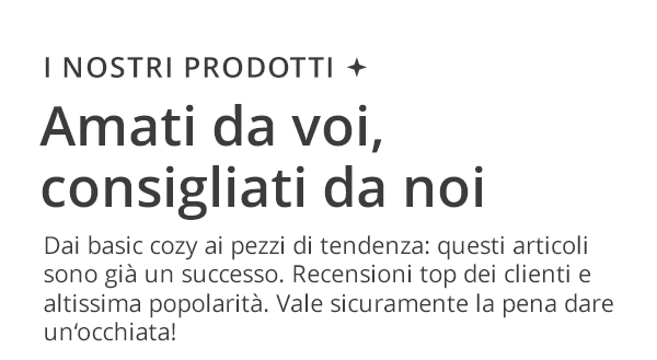 I nostri prodotti *