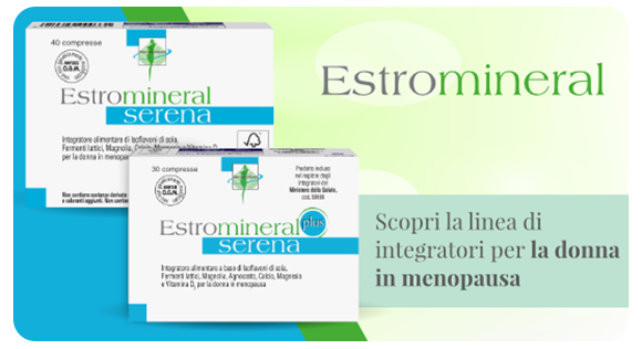 „Banner Estromineral: confezioni di Estromineral Serena e Estromineral Plus Serena. Testo: ‘Scopri la linea di integratori per la donna in menopausa.’ Sfondo verde e azzurro con logo Estromineral.“ „Banner Estromineral: confezioni di Estromineral Serena e Estromineral Plus Serena. Testo: ‘Scopri la linea di integratori per la donna in menopausa.’ Sfondo verde e azzurro con logo Estromineral.“