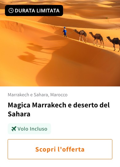 Magica Marrakech e deserto del Sahara