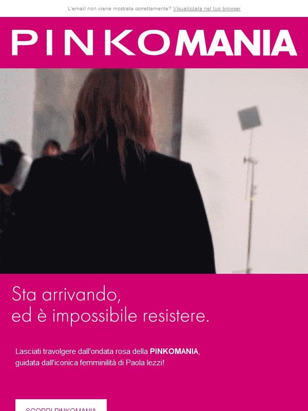 La PINKOMANIA ha inizio!