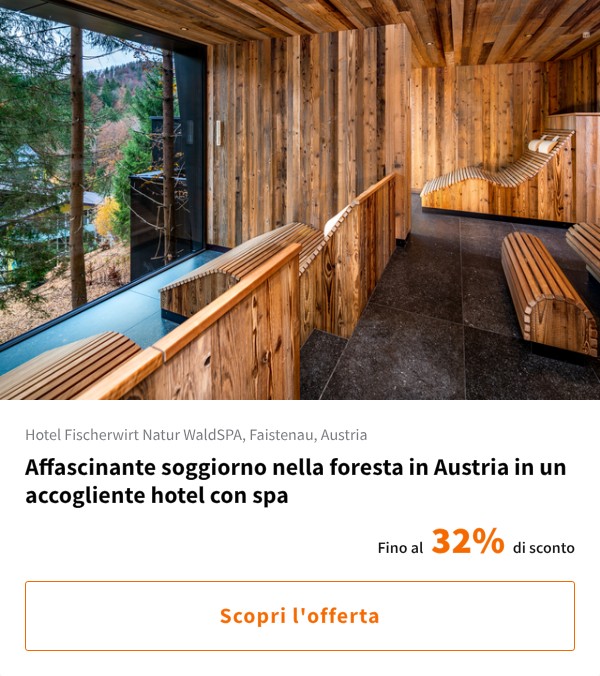 Affascinante soggiorno nella foresta in Austria in un accogliente hotel con spa