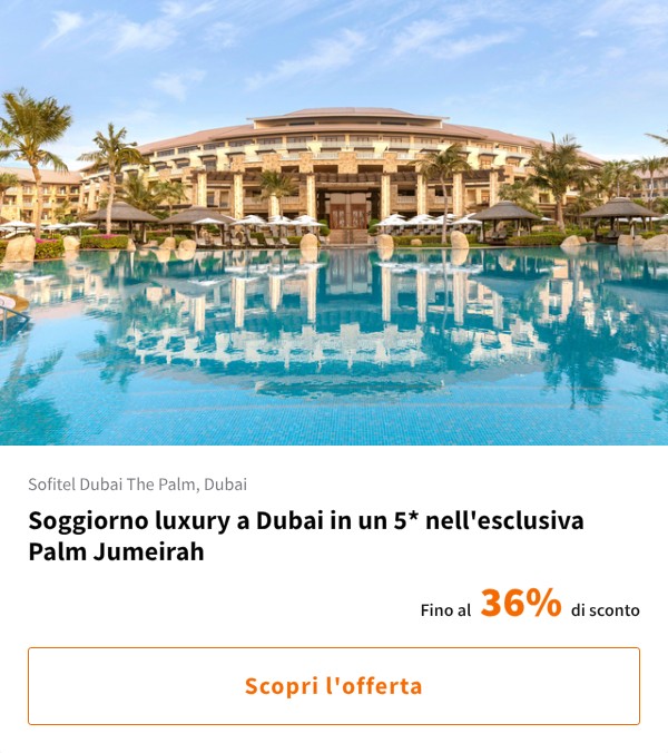 Soggiorno luxury a Dubai in un 5* nell'esclusiva Palm Jumeirah