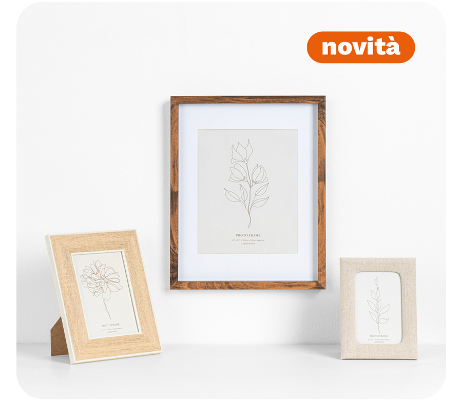 Su sito e app trovi le nuove Cornici da muro e da tavolo