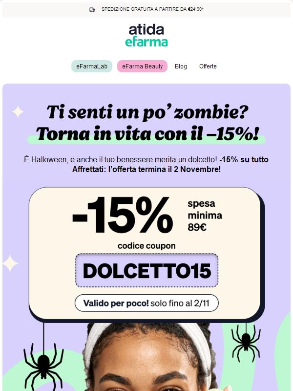 Ti senti zombie? 👻 Torna in vita con il -15%!