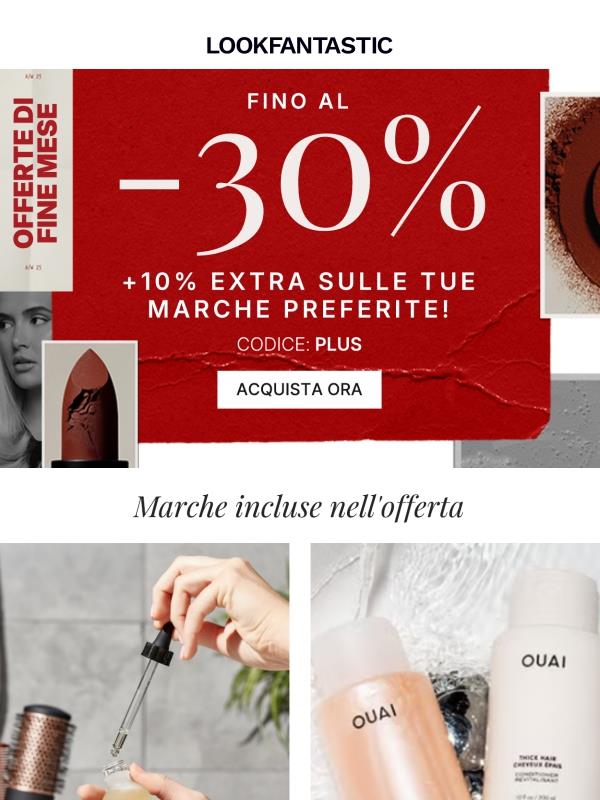 Fino al 30% di sconto sulle tue marche preferite!