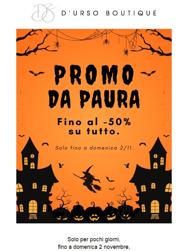 Solo per pochi giorni: sconti fino al -50% 🎃