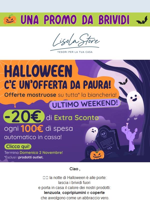 👻 Promo da brividi: extra sconto di -20€ ogni 100€ di spesa