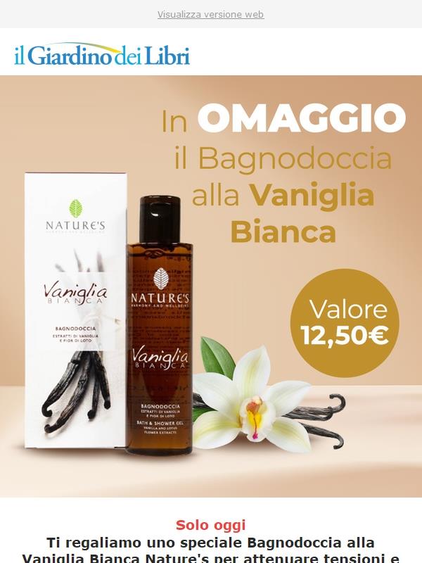 (Solo Oggi) In OMAGGIO il Bagnodoccia alla Vaniglia Bianca - Valore 12,50€