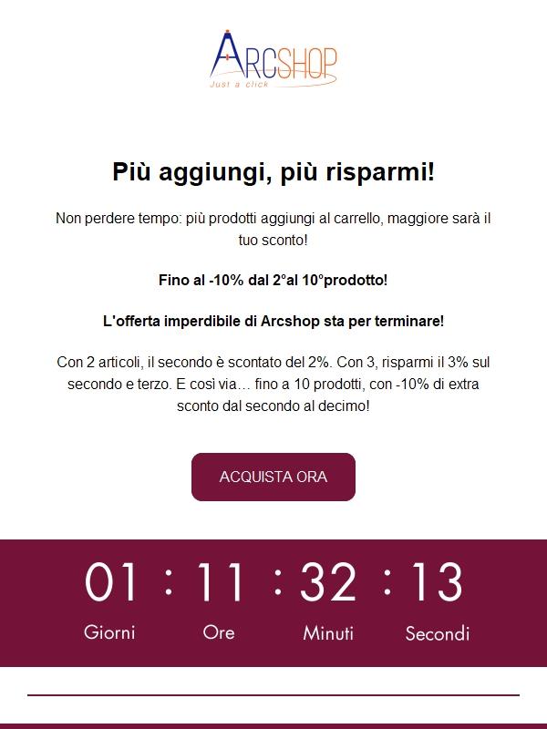 POCHE ORE ALLA FINE! Più aggiungi, più risparmi termina domani alle 23:59