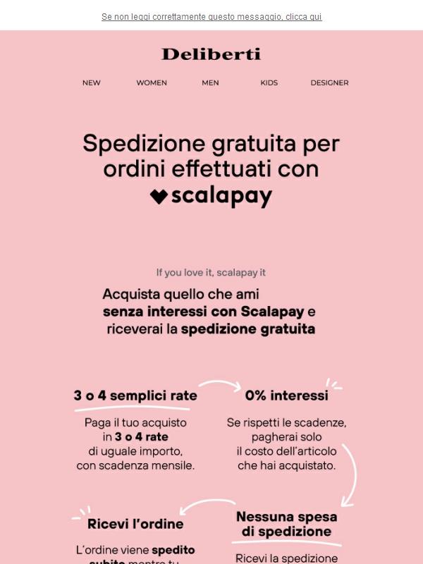 Spedizione gratuita se acquisti in 3 o 4 rate con Scalapay!