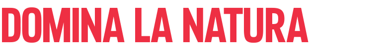 Domina la natura