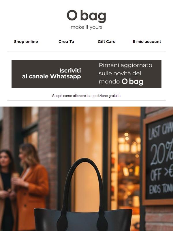 20% sui tuoi preferiti O bag