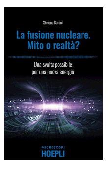 LA FUSIONE NUCLEARE. MITO O REALTA?