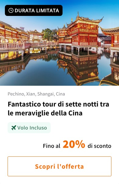 Fantastico tour di sette notti tra le meraviglie della Cina