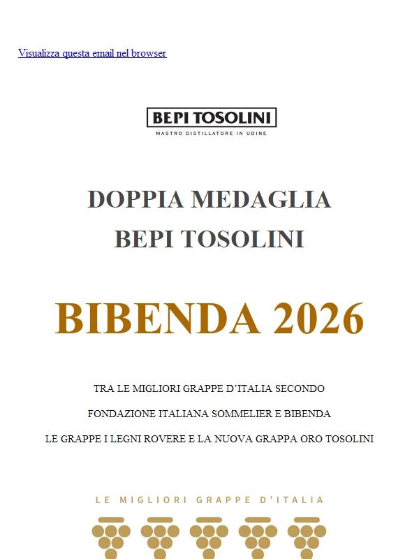 BEPI TOSOLINI: BIBENDA 2026 doppia medaglia premiati I LEGNI e la nuova grappa ORO TOSOLINI