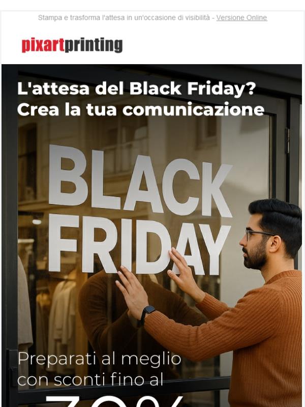 Crea la tua comunicazione del Black Friday: oggi fino al -30%!