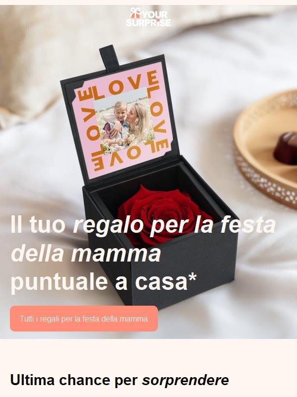 Ultima occasione: sorprendi per la Festa della Mamma