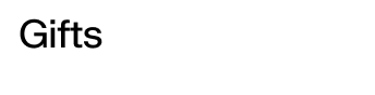 Gifts