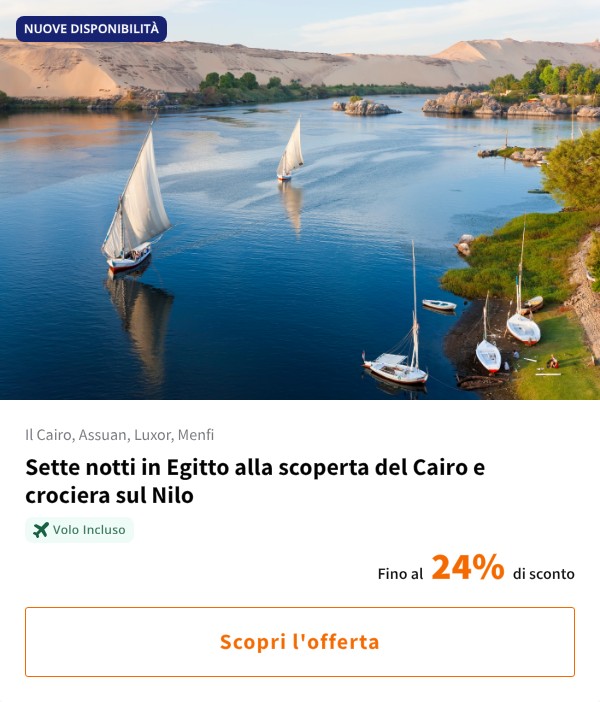 Sette notti in Egitto alla scoperta del Cairo e crociera sul Nilo