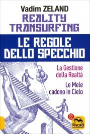 Reality Transurfing - Le Regole dello Specchio Edizione 2021