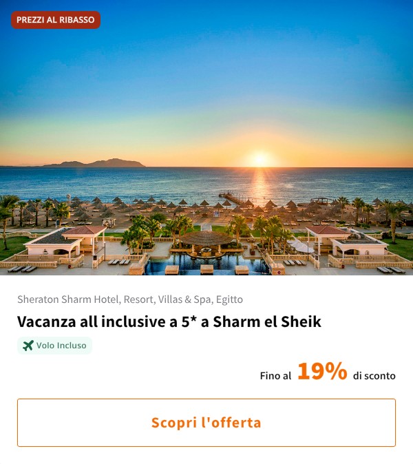 Vacanza all inclusive a 5* a Sharm el Sheik