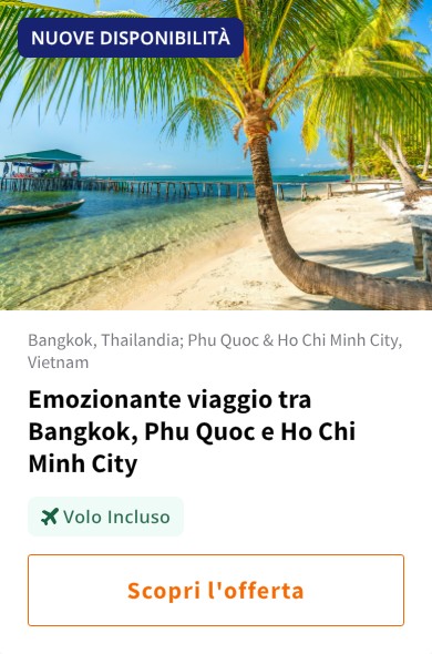 Emozionante viaggio tra Bangkok, Phu Quoc e Ho Chi Minh City