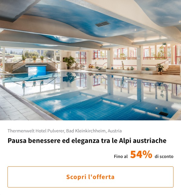 Pausa benessere ed eleganza tra le Alpi austriache