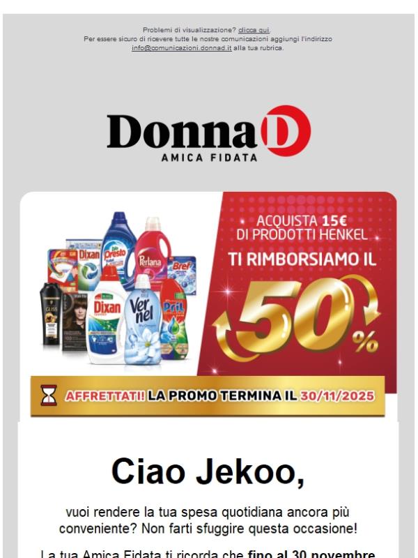 Non perdere questa occasione: fino al 30/11 puoi ottenere il 50% di rimborso sui tuoi prodotti Henkel preferiti!