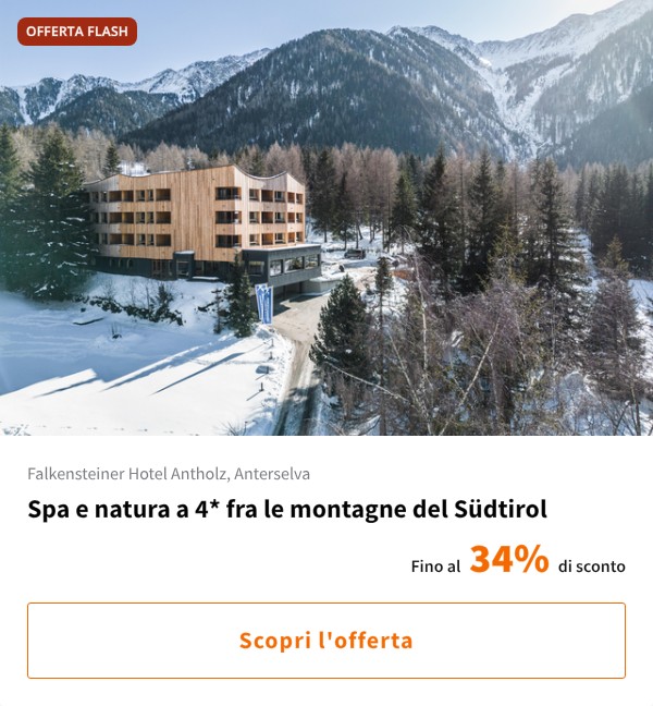 Spa e natura a 4* fra le montagne del Südtirol