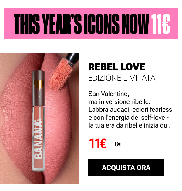 ✨ I prodotti iconici di quest’anno — ora a 11 €  💘 Rebel Love (Edizione Limitata)
