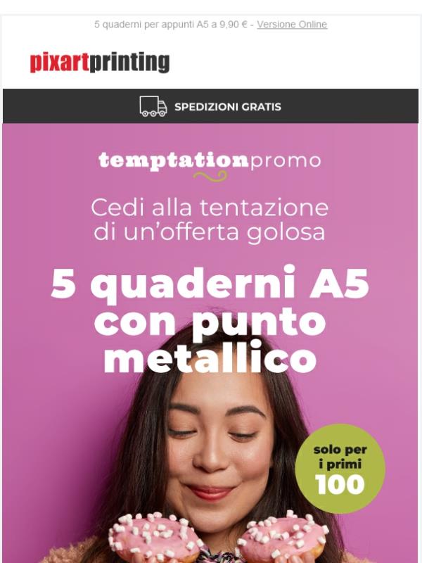 Davvero non vuoi toglierti qualche sfizio?