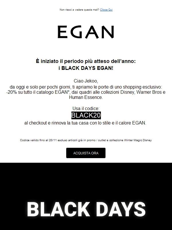 ✨ Black Days EGAN: solo per te, tutto al -20%! ✨