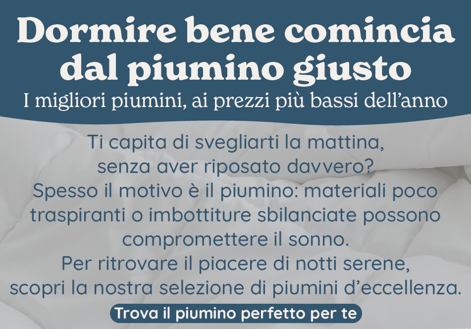 Scopri la Piumino Week