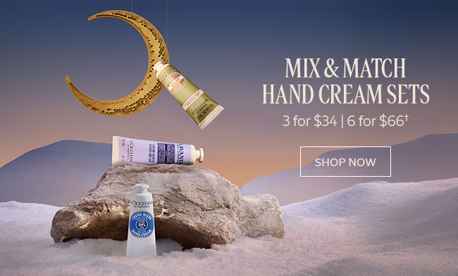 MIX & MATCH HAND CREAM SETS | 3 FOR $34 | 6 FOR $66† | SHOP NOW
