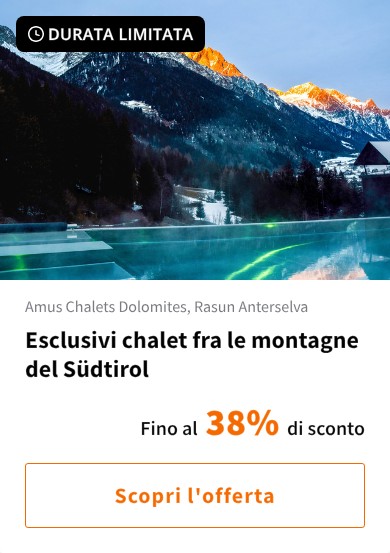 Esclusivi chalet fra le montagne del Südtirol